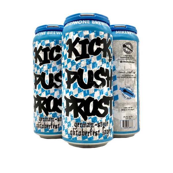 Mikerphone Brewing  Kick, Push, Prost