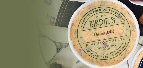 Onion Dill Pimento Cheese - Birdies