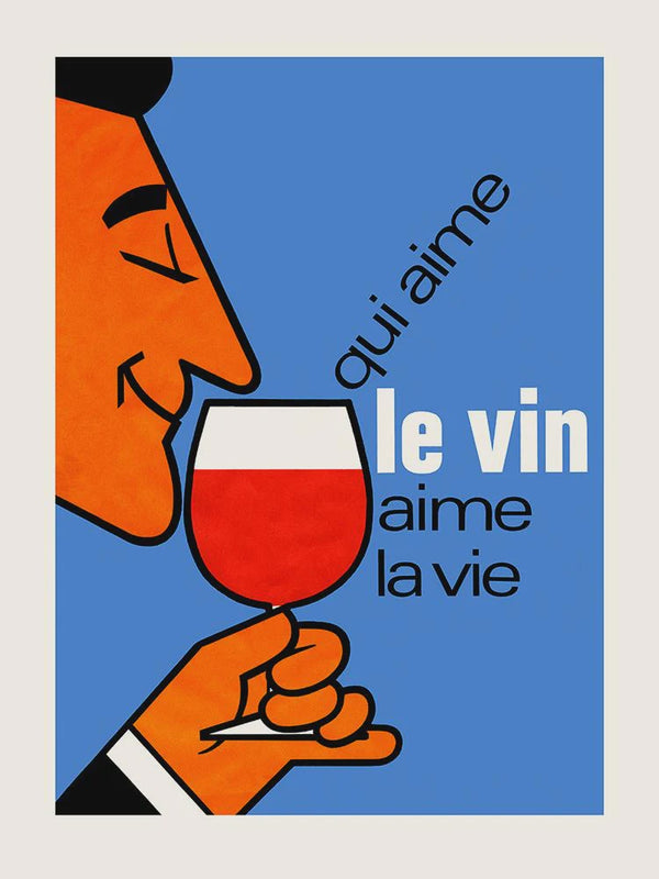 Who Loves Wine Loves Life Poster