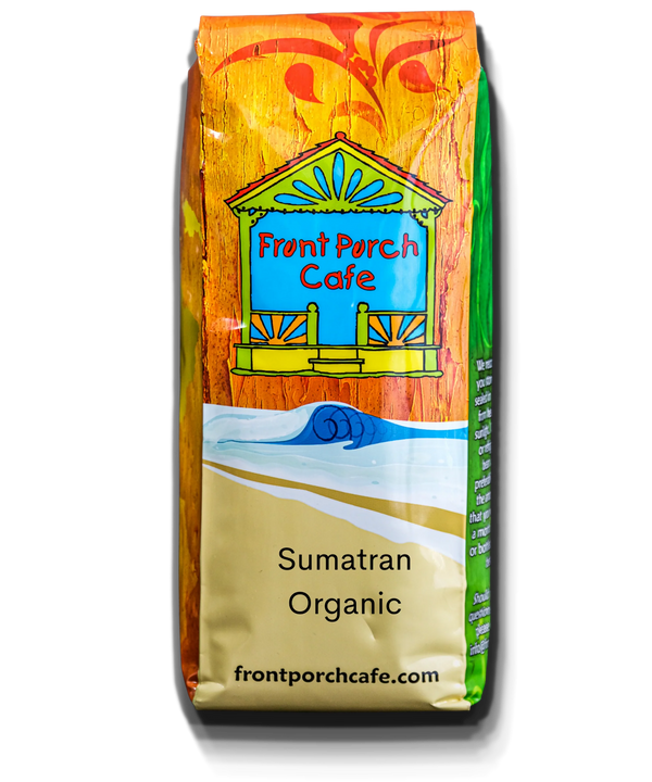 Sumatra Fair Trade Organic - Front Porch Cafe